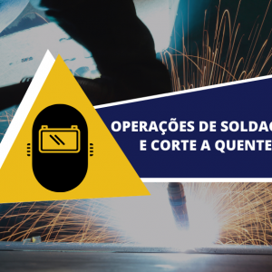 Operações de Soldagem e Corte a Quente