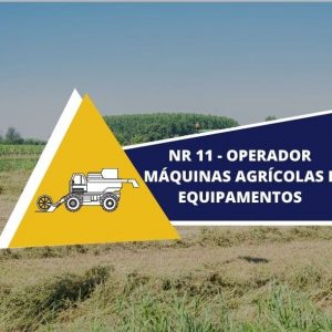 NR 11 - OPERADOR MÁQUINAS AGRÍCOLAS E EQUIPAMENTOS