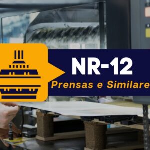 NR 12 – Máquinas e Equipamentos – Prensas e Similares